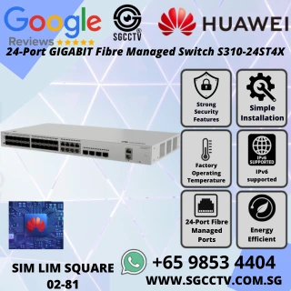 HUAWEI 24-Port Switch S310-24ST4X GIGABIT Fibre Managed Switch 1000Mbps 10GE SFP+ SINGAPORE ECONOMY BEST CCTV Switch Repair & Replace NEW 