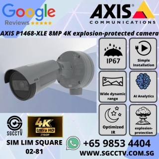 AXIS P1468-XLE 8MP 4K explosion-protected camera – ATEX/IECEx IR WDR AI analytics 316L stainless steel Repair replace Singapore