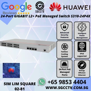 HUAWEI 24-Port Switch S310-24P4X GIGABIT L2+ PoE Managed Switch 1000Mbps 10GE SFP+ SINGAPORE BEST CCTV Switch Repair & Replace NEW HZ
