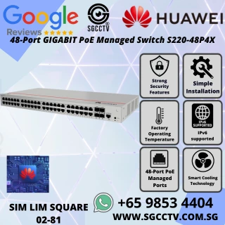 HUAWEI 48-Port Switch S220-48P4X GIGABIT PoE Managed Switch 1000Mbps 10GE SFP+ SINGAPORE BEST CCTV Switch Repair & Replace NEW HZ