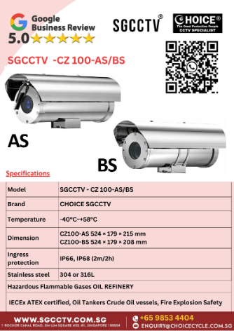 Anti-Corrosion S1032 S630 S6404 S6417 NEW IECEx ATEX certified Oil Tankers Crude Oil vessels Fire Explosion Safety Singapore JJ 6 SGCCTV CZ100-ASBS EXPLOSION PROOF CAMERA Marine Grade Standard Steel IP68